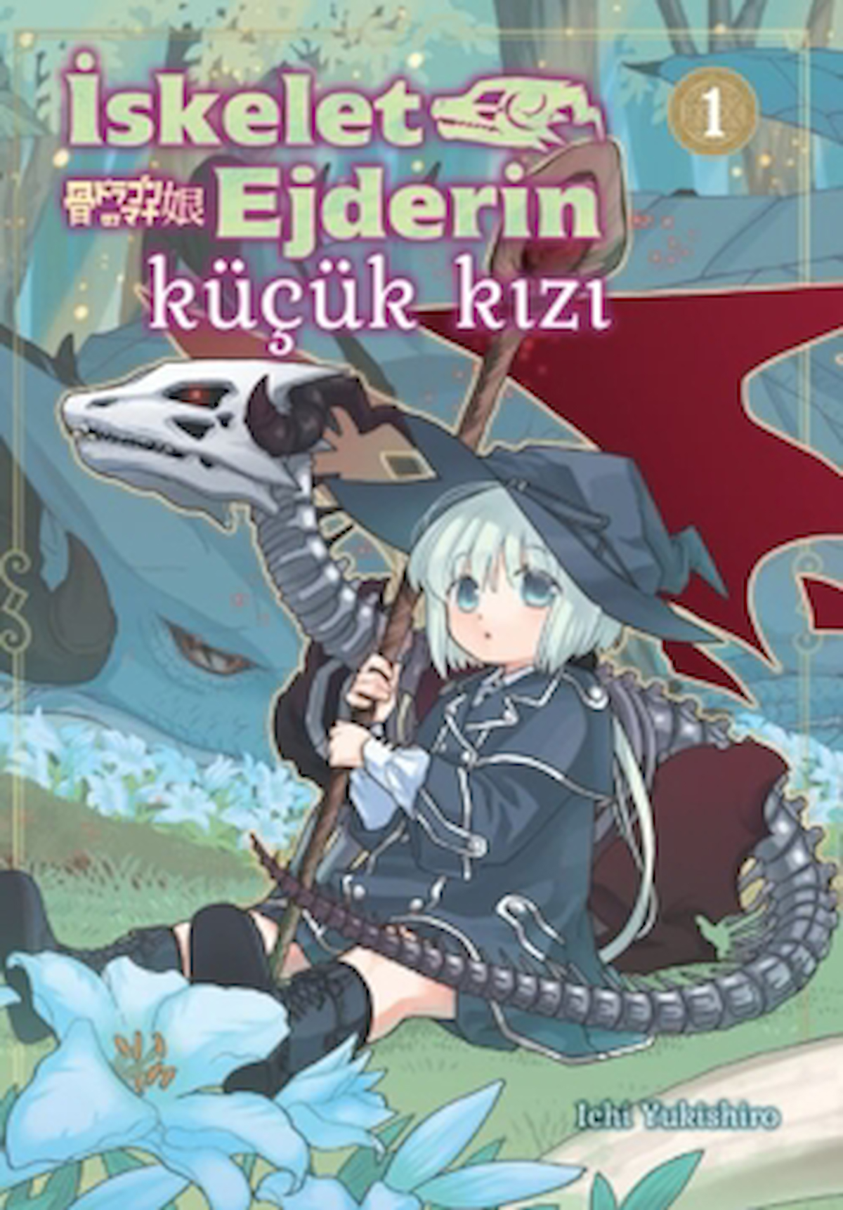 İskelet Ejderin Küçük Kızı / Ichi Yukishiro / Kayıp Kıta Yayınları / 9786259464558