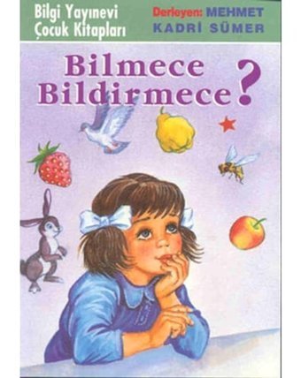 Bilmece Bildirmece - Mehmet Kadri Sümer - Bilgi Yayınevi