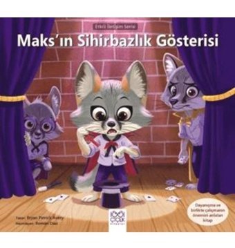 1001 Çiçek Kitaplar Maks’ın Sihirbazlık Gösterisi Bryan Patrick Avery Kitabı 32 Sayfa 1001 Çiçek Kitaplar