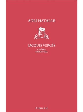 Adli Hatalar - Jacques Verges - Pinhan Yayıncılık