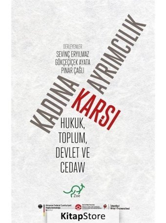 Kadına Karşı Ayrımcılık - Hukuk Toplum Devlet ve CEDAW- Zoe Kitap