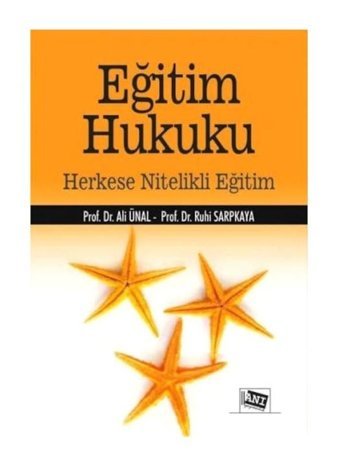 Eğitim Hukuku - Herkese Nitelikli Eğitim - Ali Ünal - Anı Yayıncılık