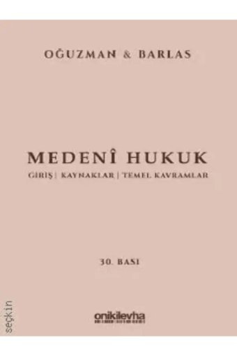 On İki Levha Yayıncılık Medeni Hukuk Prof. Dr. M. Kemal Oğuzman,Prof. Dr. Nami Barlas