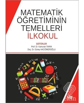 Matematik Öğretiminin Temelleri İlkokul- Anı Yayıncılık