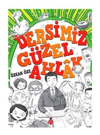 Dersimiz Güzel Ahlak - Özkan Öze - Uğurböceği