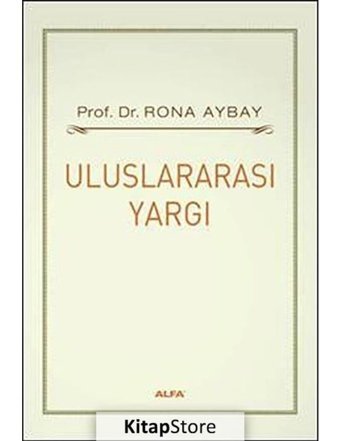 Uluslararası Yargı - Rona Aybay - Alfa Yayıncılık