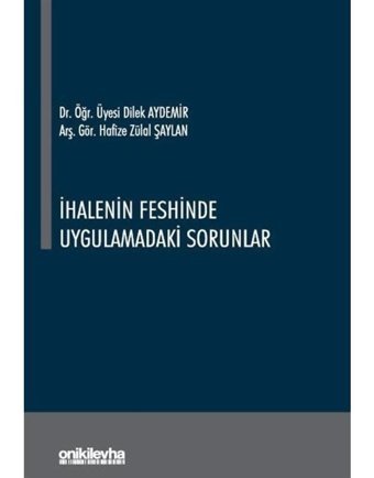 İhalenin Feshinde Uygulamadaki Sorunlar - Dilek Aydemir - On İki Levha Yayıncılık