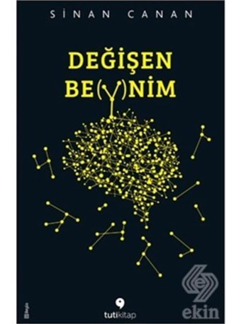Değişen Beynim - Sinan Canan - Tuti Kitap