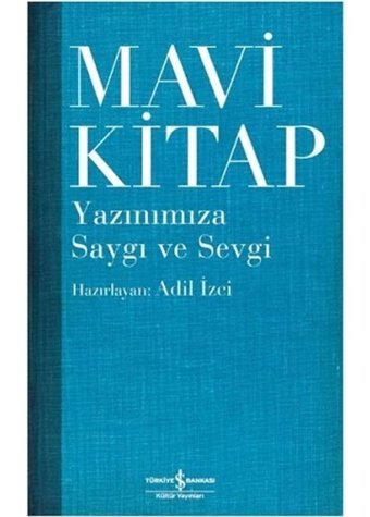 Mavi Kitap Yazınımıza Saygı ve Sevgi- İş Bankası Kültür Yayınları
