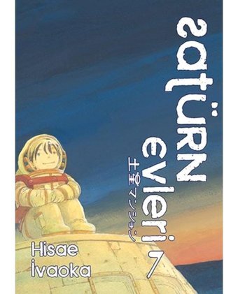 Satürn Evleri 7. Cilt - Hisae İvaoka - İthaki Yayınları