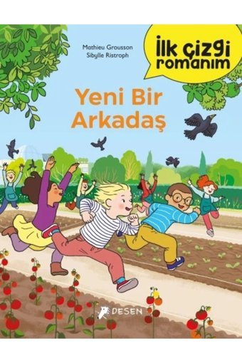 Desen Yayınları İlk Çizgi Romanım - Yeni Bir Arkadaş
