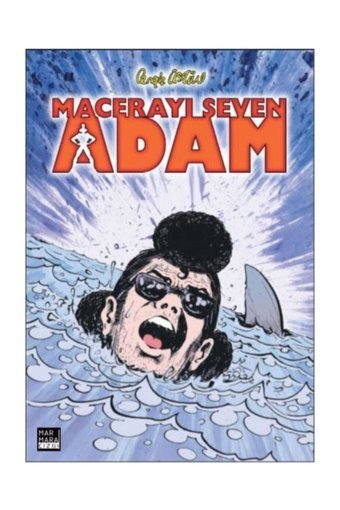 Marmara Çizgi Yayınları Macerayı Seven Adam - Cengiz Üstün