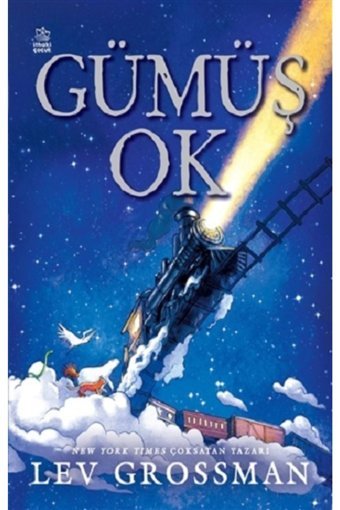 İthaki Çocuk Yayınları Gümüş Ok / Lev Grossman / İthaki Çocuk Yayınları /