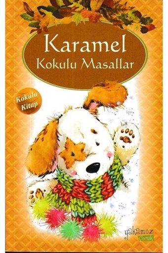 Yakamoz Yayınları Karamel Kokulu Masallar | Kolektif | Yakamoz Yayınevi