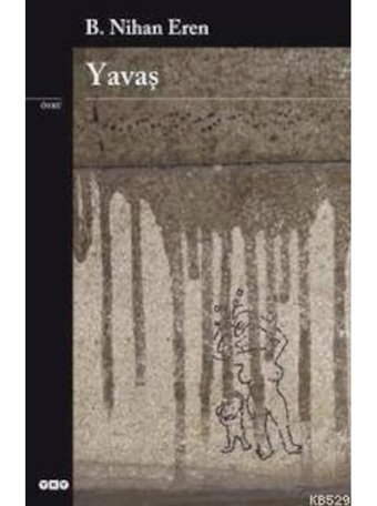 Yavaş - B. Nihan Eren - Yapı Kredi Yayınları
