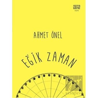 Eğik Zaman - Ahmet Önel - Nota Bene Yayınları