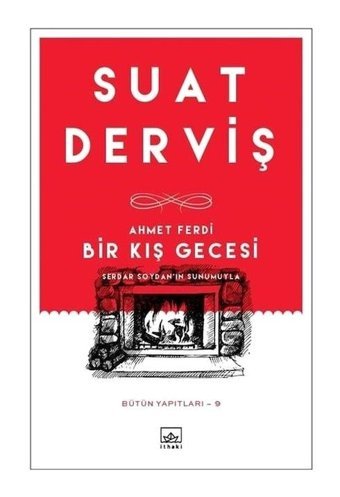 Ahmet Ferdi-Bir Kış Gecesi - Suat Derviş - İthaki Yayınları