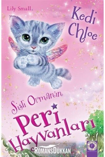 Artemis Yayınları Sisli Ormanın Peri Hayvanları - Kedi Chloe - - Lily Small Kitabı