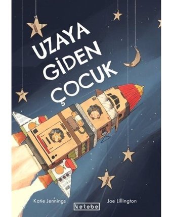 Uzaya Giden Çocuk - Katie Jennings - Ketebe