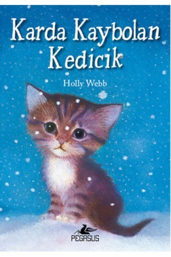 Pegasus Yayınları Karda Kaybolan Kedicik - Holly Webb