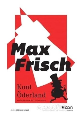 Kont Öderland - Max Frisch - Can Yayınları