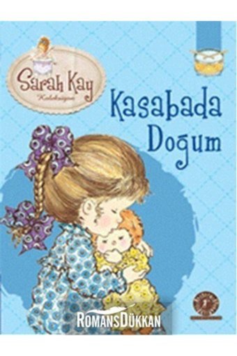 Artemis Yayınları Sarah Kay Koleksiyonu 8 : Kasabada Doğum kitabı / Modesty T. Streetlittle / Artemis Yayınları