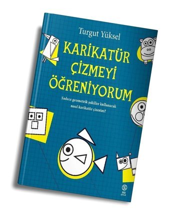 Sia Kitap Karikatür Çizmeyi Öğreniyorum - Turgut Yüksel