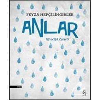 Anlar-101 Kısa Öykü - Feyza Hepçilingirler - Everest Yayınları