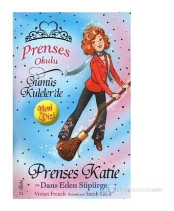 Prenses Okulu 8 - Katie ve Dans Eden Süp - Vivian French - Doğan ve Egmont Yayıncılık