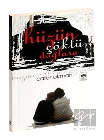 Hüzün Çöktü Dağlara - Cafer Akman - Ötüken Neşriyat