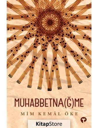 Muhabbetnağme - Mim Kemal Öke - Turkuvaz Kitap