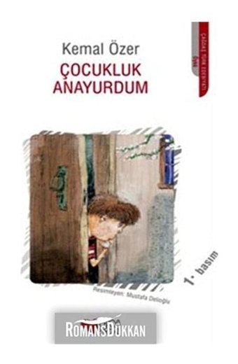Çocukluk Anayurdum - Kemal Özer - Can Çocuk Yayınları