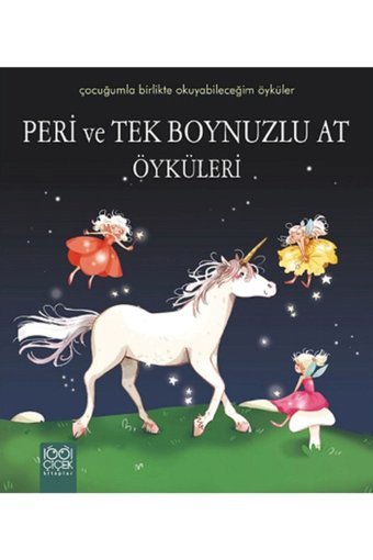 1001 Çiçek Kitaplar Peri Ve Tek Boynuzlu At Öyküleri Sophie De Mullenheim - Sophie De Mullenheim