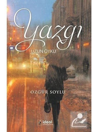 Yazgı Uzun Öykü - Özgür Soylu - İdeal Kültür Yayıncılık