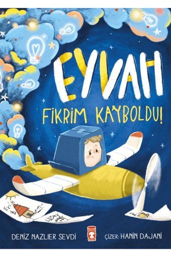 Timaş Çocuk Eyvah Fikrim Kayboldu / Deniz Sevdi / Timaş Çocuk / 9786256581883
