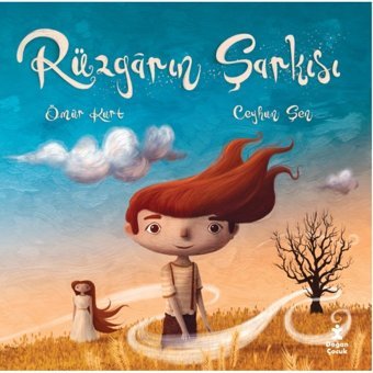 Rüzgarın Şarkısı - Ömür Kurt - Doğan Çocuk