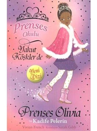 Prenses Okulu 16 - Prenses Olivia ve Kadife Pelerin- Doğan ve Egmont Yayıncılık