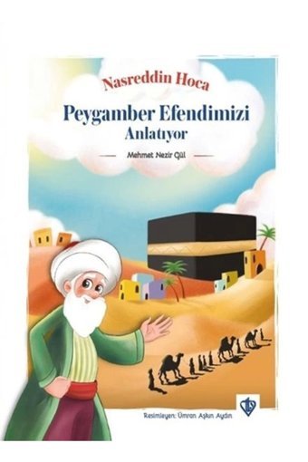 Türkiye Diyanet Vakfı Yayınları Nasrettin Hoca Peygamber Efendimizi Anlatıyor