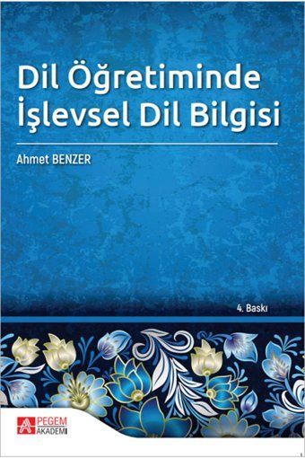 Pegem Akademi Yayıncılık Dil Öğretiminde Işlevsel Dil Bilgisi