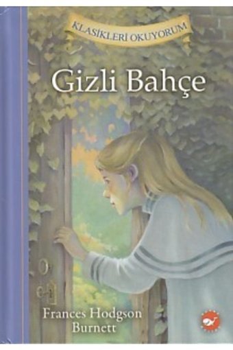 Beyaz Balina Yayınları Gizli Bahçe-klasikleri Okuyorum