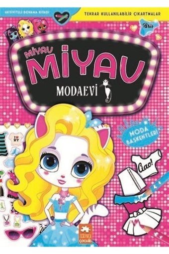 Eksik Parça Çocuk Miyav Miyav Modaevi - Moda Başkentleri Eksik Parça Yayınları (Korunaklı Poşetle)