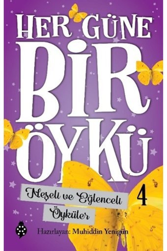 Uğurböceği Yayınları Neşeli Ve Eğlenceli Öyküler - Her Güne Bir Öykü 4