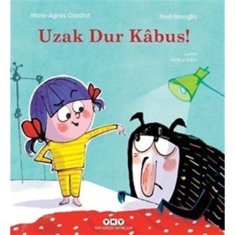 Uzak Dur Kabus! - Marie - Agnes Gaudrat - Yapı Kredi Yayınları