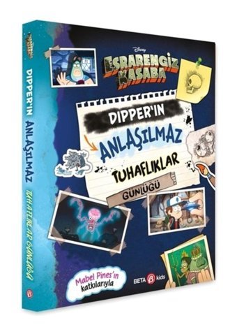 Beta Kids Disney – Esrarengiz Kasaba Dıpper’ın Anlaşılmaz Tuhaflıklar Günlüğü - Güneş Çıgay