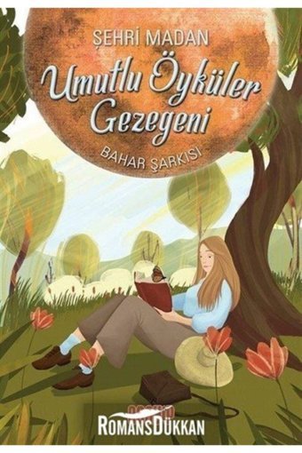 Acayip Kitaplar Umutlu Öyküler Gezegeni 4 - Bahar Şarkısı / Şehri Madan / Acayip Kitaplar / 9786059534215