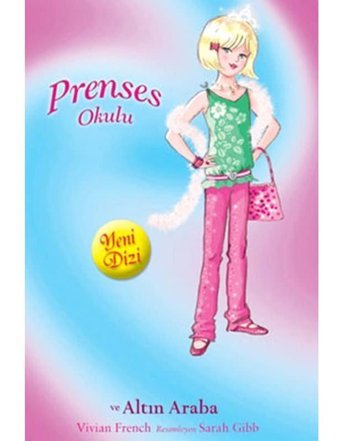 Prenses Okulu 18 - Amy ve Altın Araba - Vivian French - Doğan ve Egmont Yayıncılık
