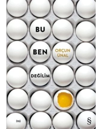Bu Ben Değilim - Orçun Ünal - Everest Yayınları