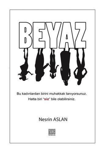 Beyaz - Nesrin Aslan - Tunç Yayıncılık