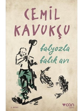 Balyozla Balık Avı - Cemil Kavukçu - Can Yayınları