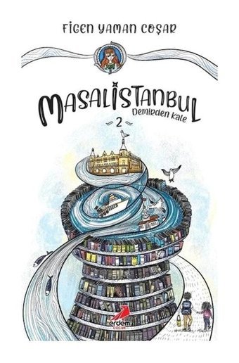 Masalistanbul 2 - Demirden Kale - Figen Yaman Coşar - Erdem Çocuk